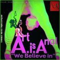 Art Is Anal - We Believe In (M.I.L.K. Corp. - 2002)