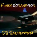 DJ Sandstorm - Funky 80's and 90's! (Edition 1)