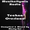 Marky Boi - Muzikcitymix Radio - Techno Overload