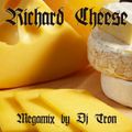 DJ Tron Richard Cheese Megamix