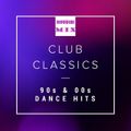 CLUB CLASSICS (Dance Hits  90-2000)