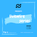 Livewire Series EP02