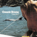Oceanic Breeze, Volume 2: Smooth Australian Yacht Rock & AOR, 1978-84