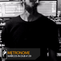 Metronome: Marcos in Dub