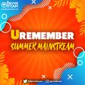 Private Ryan Presents URemember Summer Mainstream 2020 (clean)