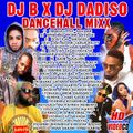 Dj B ft Dj Dadiso - The Dancehall Mixtape