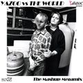 Yazoo VS The World - The Mashup MegaMix
