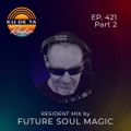 KU DE TA RADIO #421 PART 2 Resident mix by Future Soul Magic