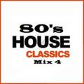 80's House - The Classics Mix 4