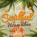 SOULFUL HOUSE VIBES