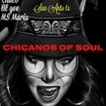 CHICANOS OF SOUL MIX FOR JANUARY 13TH 2018