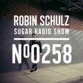 Robin Schulz | Sugar Radio 258