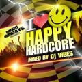 I Love Happy Hardcore CD 1 (Mixed By DJ Vibes)