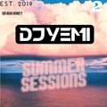 DJYEMI - #SummerSessions 2019 Vol.2 @DJ_YEMI