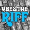 Obey The Riff #10: Bangover Edition (Mixtape)