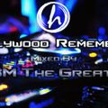 Hollywood Remember Mixed By BM The Great #4