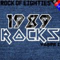 ROCK OF EIGHTIES : 1989 ROCKS 2