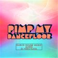 PIMP MY DANCEFLOOR