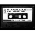 Mr Charlie N. 19-2/86-Mixed by Erry-Dig. di Gaetano Celestino-Pulizia ed Equaliz. di Renato de Vita.