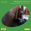 Brazilian groove – Mixed by Black Jazz Consortium