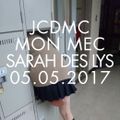 Cosmic Delights Live 08 Mon Mec, Sarah des Lys & Jcdmc