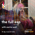 The Full ESP with Sacha Wall - For the Love ️ EP1