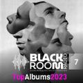 Black Room ﻿•07• 07.01.2024 [TOP ALBUMS 2O23]