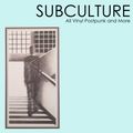 SUBCULTURE : Friday 04 June 2021 (Flowers & Fire)