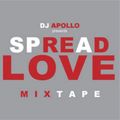 DJ Apollo - Spread The Love Mixtape