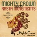 Mighty Crown Meets Rasta Movement