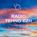 Tehno Ezh Radio ep. 08