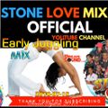 Stone Love - 2018-07-15-Sound Early Juddling Mix