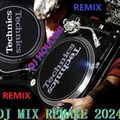 DJ MIX REMAKE 2024