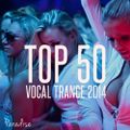 PARADISE - TOP 50 VOCAL TRANCE 2014