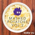 DJ Baby Yu - Mashed Potatoes Vol. 2