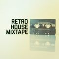 Retro House Mixtape - Episode 3
