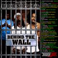 DJ ONE SHOT DEAL PRESENTS - BEHIDE THE WALL