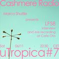 uTropica Marco Shuttle presents LF58 interview + Live show recording 06.11.2021