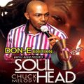 Soul Head Don-e Edition Vol 25 - Chuck Melody