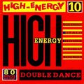 High-Energy Double-Dance Volume 10 (1988) 80 mins non-stop mix Hi-NRG Italo Disco Eurobeat Dance 80s