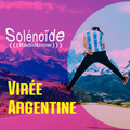 Solénoïde - Virée Argentine - El Remolon, Juana Molina, El Buho, Gustavo Santaolalla, Klik & Frik...