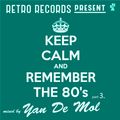 Yan De Mol (Retro Records) - Remember the 80's Part 3.
