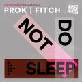 Prok | Fitch Podcast October 2020 (Do No Sleep Podcast)