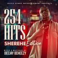 254 HITS SHEREHE EDITION DJ OCHEEZY