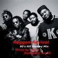 Reggae Revival - 90's Hit Medley Mix -