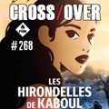 Crossover 268 - Sara/Tant pis pour l'amour/Hirondelles de Kaboul/Delicate Sound of Thunder/FilmsNoel