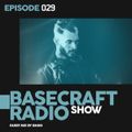 BASECRAFT Radio Show 029
