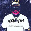 Rebirth: The Dark Sessions - Happy New Year Pt 2
