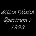 Mick Walsh Spectrum 7 1993