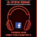 Facebook Mixes - Upbeat Funky House Part 2
